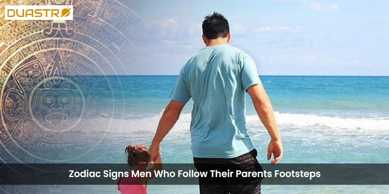 Discover men from specific Zodiac Signs who follow their parents footsteps and embrace family traditions. Explore astrological insights into the influence of parental guidance. 